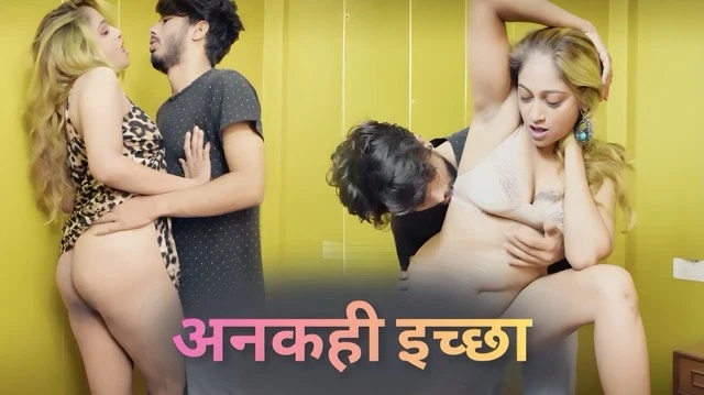 Anakahee Ichchha 2025 Uncut Hindi Web Series