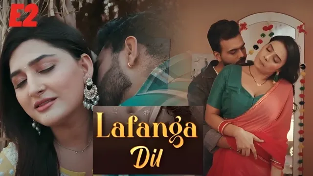 Lafanga Dil E2 2025 Hot Hindi Web Series – Atrangii