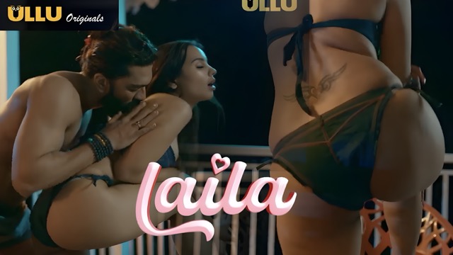 Laila EP6 Hot Hindi Web Series – ULLU
