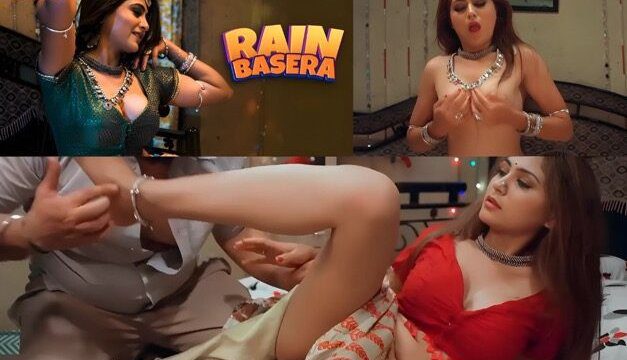 Rain Basera Part 1 E1 Hindi Hot Web Series – Ullu